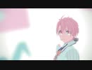 【MMDアイナナ】三月で君色に染まる