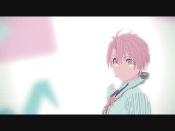 【MMDアイナナ】三月で君色に染まる