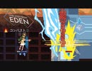 【実況】金が命(直球)、エデンを目指して-後編-【One Step From Eden】