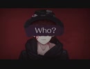 【秋見】Who？　歌ってみた