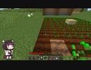【Minecraft】バニラ生活.4【VOICEROID実況】
