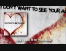 【ニコニコオリジナル】I Don't Want To See Your Again