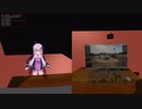 あかりちゃんとつくろ！ 第六？回 ｢VRに逃げるな｣