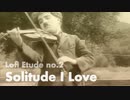 【Lofi HipHop】ウチにあるものだけでLofiを作ってみた No.2《Solitude I Love》