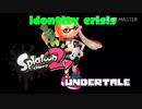 Splatale! - ost - Identity crisis