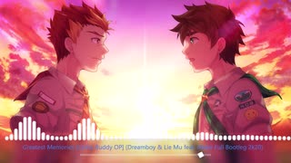 【Hands Up Vocaloid】Greatest Memories [Camp Buddy OP] (Dreamboy & Lie Mu feat. Moke Full Bootleg)