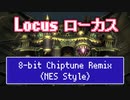 【FF14】ローカス “Locus” 【ファミコン風8bitアレンジ】