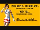 RIDGE RACER -ONE MORE WIN WITH YOU-
