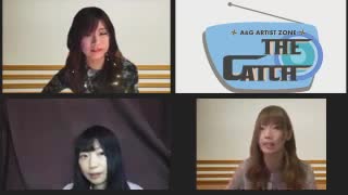 A&G ARTIST ZONE Mia REGINAのTHE CATCH 2020年4月17日