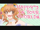 [ 諸星きらりイメージソング ] HAPPY^2 IN YOUR WORLD☆ / Orca [  #デレソンツアー vol.5 ]