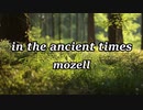 in the ancient times - mozell