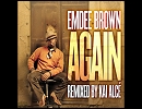 Again (Kai Alce Remix) / Emdee Brown