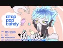 【人力ツイステ】シュラウド兄弟のdr0p/p0p/candy