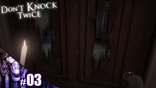 【Don't Knock Twice】鍵のかかった扉の開け方を忘れたビビり【その3】