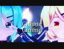 【MMD】Gimme×Gimm【sour式初音ミク＆鏡音リン】