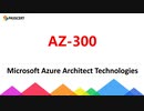 AZ-300 Training Guide - Microsoft Azure Architect Technologies