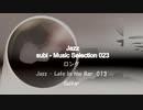「subi - Music Selection 023」※Jazz・すびP 00295