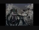 【初音ミク】Bravery and Miracle（オリジナル 曲）【Hatsune Miku】