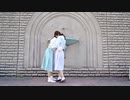 【2人アレンジ】翡翠のまち 踊ってみた 【イリス×にゃらめ】