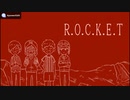 【先.輩.後.輩.＆.四.流】R。0。C。K。E。T【人.ヵ】