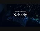 Nobody / THE RAMPAGE