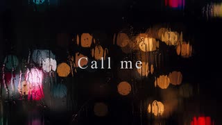 【Full】Call me / 良知真次