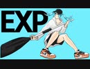 【初音ミク】EXP【オリジナル曲】