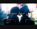 【京アニ合作】you and i 【心臓と絡繰】