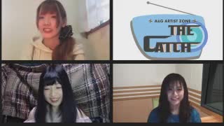 A&G ARTIST ZONE Mia REGINAのTHE CATCH 2020年4月24日