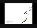 【白音カン】ELECT【UTAUカバー】