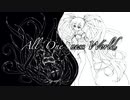 【２窓曲　VOCALOID】All Oneness World【初音ミク オリジナル曲】