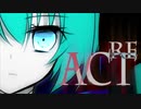 【1人で】ReAct 歌ってみた Ver.知人【3役】