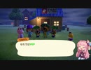 【あつまれどうぶつの森】南半球でのんびりと　part9【VOICEROID実況】　