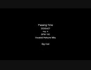 【Vocaloid / 初音ミク / original】Passing time