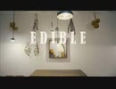 「EDIBLE」歌ってみた。【ひなめ】