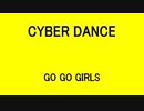 CYBER DANCE - GO GO GIRLS