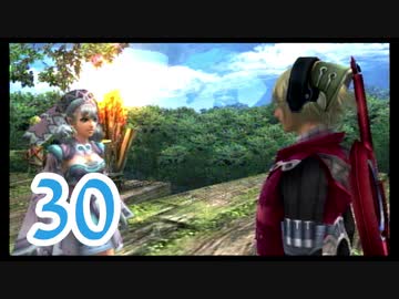 【実況】ゼノブレ世界を堪能しながらクリアを目指すpart30【xenoblade】