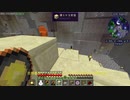 ペイフォのマイクラで堕築　無謀編　part11【紲星あかり】