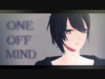 【にじさんじMMD】ONE OFF MIND【黛灰／加賀美ハヤト】