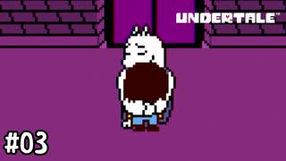 【実況】ママーッ！！【UNDERTALE】#03