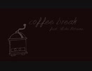 【初音ミク】coffee break【オリジナル初投稿】
