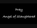 〜Pray〜【殺戮の天使】Ｖer.piano