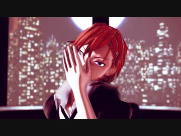 【MMD文スト】え？あぁ、そう。 -Remake-
