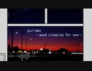 Lullaby-good sleeping for you-
