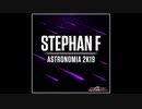 Stephan F - Astronomia 2K19 (Extended Mix)