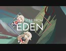 【CeVIO実況】IAとONE Step from Eden　step two
