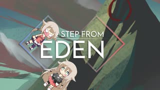 【CeVIO実況】IAとONE Step from Eden　step two