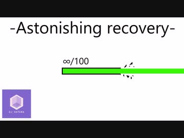 【DJ HATENA】-Astonishing recovery-【original】
