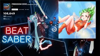 【Beat Saber】FREEDOM DiVE -Expart plus-