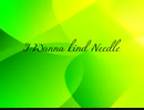 I wanna Kind Needle